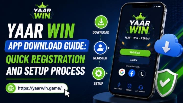 Yaar Win App Download Guide: Quick Registration and Setup Process